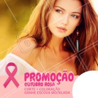 Aproveite para ficar linda no mês de outubro e celebrar a luta contra o câncer de mama. #outubrorosa #ahazou #promocao #cancerdemama #cabelo
