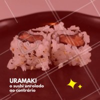 URAMAKI é aquele que o arroz vai por fora da alga nori, e o recheio enrolado por dentro. Ele é conhecido pelas sementes de gergelim torradas junto com o arroz. Vocês gostam? #sushi #uramaki #ahazou #comidajaponesa #gastronomia