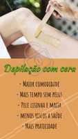 Olha só alguns benefícios da depilação com cera! #depilação #ahazou #depilaçãocera
