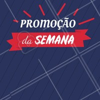 Venha conferir nosso preço especial da semana! "COLOQUE O SERVIÇO" de:R$ por:R$ #promoção #semana #relampago
