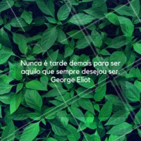 Você sempre pode mudar. #frasemotivacional ahazou #motivacao #ahazoumotivacional