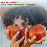 Parabéns para vocês que fazem o nosso mundo melhor! #veganismo #veganismoporamor #ahazoutaste #veganos #gastronomia