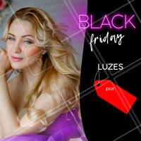 Venha aproveitar o desconto da Black Friday! #blackfriday #ahazou #promocao #mulher #beleza