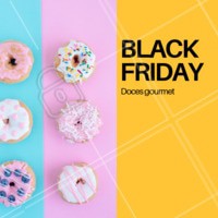 Hmmm doce é sempre bom, em promoção então... 😋 #doce #ahazoutaste #massa #blackfriday #doceria