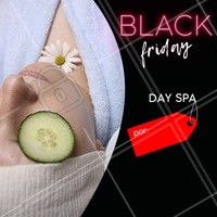 Venha aproveitar o desconto da Black Friday! #dayspa #spa #blackfriday #ahazou #promocao #mulher #beleza