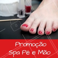 Venha fazer os cuidados especiais do SPA para mão e pés. #manicure #ahazou #spamaopes