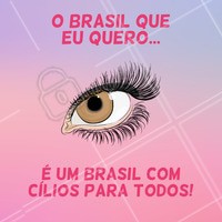 Hahaha esse Brasil ia ser sucesso, concordam? #extensaodecilios #ahazou #alongamentodecilios