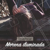 Para as morenas de plantão! Essa nova tendência ilumina o cabelo, e dá um ar super elegante e moderno. Venha deixar suas madeixas ainda mais lindas com a gente. #cabelos #hair #ahazou #morenailuminada #morena #tendencia