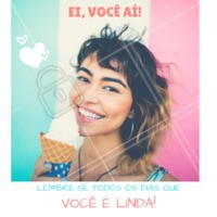 Lembrete diário para todas nós! #motivacional #ahazou #beleza #mulheres