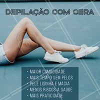 Olha só alguns benefícios da depilação com cera! #depilação #ahazou #depilaçãocera