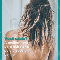 Logo após o banho, quando a pele ainda está úmida e recebendo a hidratação melhor, aplique seu hidratante favorito do pescoço aos pés. Massageie delicadamente e curta esse momento! #hidrataçao #ahazou #esteticacorporal