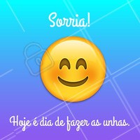 Pode comemorar e ficar feliz porque hoje é dia de fazer as unhas! #unha #ahazou #manicure