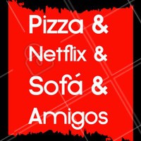 Ahhh tem coisa melhor? Que tal juntar os amigos hoje e comer uma pizza deliciosa assistindo séries? 🍕📺 #pizza #ahazou #pizzaria #netflix #comida #alimentaçao