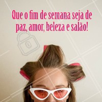 Tudo de bom! #salaodebeleza #ahazou #beleza #cabelo #fimdesemana #sabado