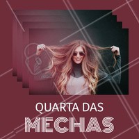 Quarta é dia de iluminar os fios, agende seu horário e aproveite! #cabelo #ahazou #mechas