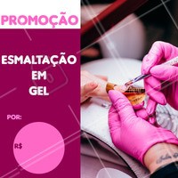 Venha fazer as unhas com esmalte em gel com desconto! #manicure #ahazou #pedicure #desconto #promocao #nails #unhas