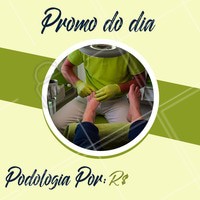 Venha aproveitar o desconto do dia! #podologia #ahazou #pes #ahazouapp #manicure
