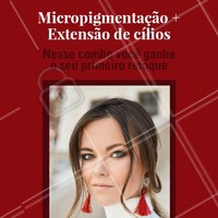 Que tal esse combo incrível? Agende seu horário! #micropigmentaçao #extensaodecilios #ahazou #sobrancelha #cilios