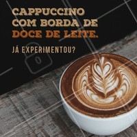 M-A-R-A-V-I-L-H-O-S-O! #cappuccino #cafeteria #ahazouapp #docedeleite
