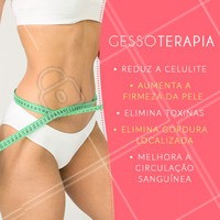 Olha só os benefícios da gessoterapia! Agende já sua avaliação e venha conhecer. #gessoterapia #ahazouestetica #esteticacorporal #ahazou #estetica