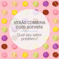 Conta pra gente 🍦🍨🍧 #sorvetes #icecream #ahazouapp #verao