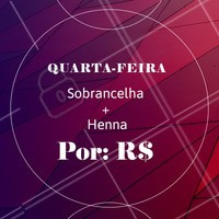 Aproveite essa promoção! Agende seu horário. #promoçao #ahazou #quartafeira #sobrancelha #henna