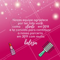 Obrigada a todos os clientes que vieram se embelezar com a gente em 2018! Nos vemos em 2019! 😘 #cabelo #salaodebeleza #ahazou #anonovo #2018 #beleza