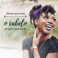 Tenha orgulho do seu cabelo! #cabelo #ahazou #motivacional