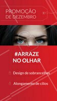 Aproveite as promoções desse mês e agende seu horário! #designdesobrancelha #ahazou #cilios #extensaodecilios #dezembro