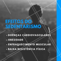 A inatividade física é muito prejudicial ao longo prazo, causando doenças que surgem ao longo da vida e muitas vezes não tem cura. Pratique as atividades físicas, invista na sua saúde! #inatividadefisica #ahazou #atividadefisica #fisioterapia