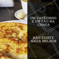 Nada melhor para começar a sua manhã, né? #paonachapa #cafe #ahazouapp #cafeteria