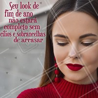 Termine o ano em grande estilo! Invista no seu olhar. #fimdeano #ahazou #cilios #sobrancelhas