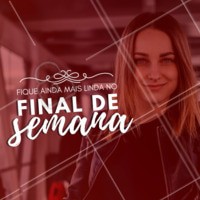 Final de semana já nos deixa bem mais bonitas, né? Acaba a semana, as preocupações ficam de lado, você descansa um pouco... Mas que tal ficar mais linda ainda? Tire um tempo para cuidar de você! #beleza #azahzou
