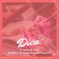 Quer uma dica que vai te ajudar a ter as unhas sempre lindas? Então olha só! #ahazou #unhas #manutencao