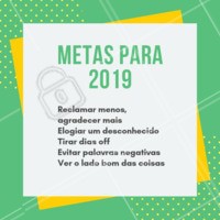 Que tal testar essas metas em 2019? ✨❤️️ #metas #2019 #ahazou #anonovo