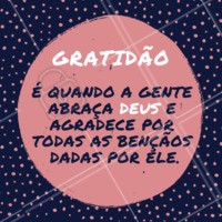 🙏❤️️ #gratidao #ahazou #motivacional #frase