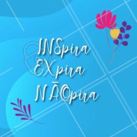 Inspire e expire...Silencia-se! Tranquilize o seu corpo.
#ahazousaude #corpoementesaudavel #inspire #expire #respire