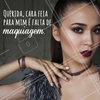 Concordam meninas? haha 😂 #ahazou #make #maquiagem