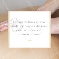 massoterapia por AMOR! #massagem #massoterapia #ahazou #frases #alma #corpo