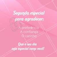A semana está começando e além de agradecer a cada um de vocês, desejamos que seu dia seja incrível! #ahazoubeleza #segundou #otimodia