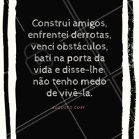 Passando para deixar uma mensagem positiva para você. #frases #pensamento #ahazou #augustocury #motivacional