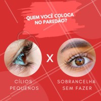 Em clima de BBB, quem você quer que vá para o paredão? Hahaha 😂 #bbb #ahazou #ahazoucilios #sobrancelha