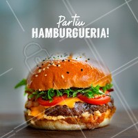 Todo dia é dia de hambúrguer! PARTIU? #hamburgueria #ahazou #burger #loucosporhamburguer