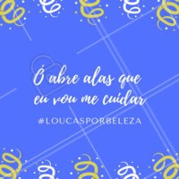 Hoje é dia de se cuidar. #ahazou #belezafeminina #carnaval