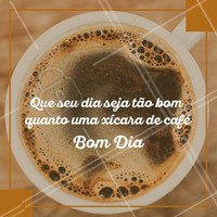 Desejo a você um ótimo dia. ☕ #cafe #bomdia #ahazou #soucafelover