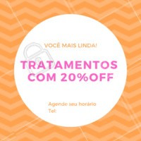 Aproveite nossa semana promocional de tratamentos com 20% off. Queremos você ainda mais linda e bem cuidada! Agende seu horário. #tratamentos #promocao #ahazoubeleza #20off