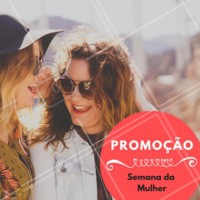Presente para você! Nosso 8 de março vai durar a semana inteira! Venha conferir as promoções #semanadamulher #ahazou #promocao