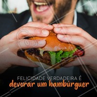 Vocês concordam? #hamburguer #felicidade #ahazou #ahazoutaste #gastronomia