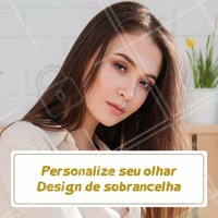 Já agendou o seu horário? O design de sobrancelhas irá deixar seu olhar iluminado e trazer brilho a sua vida. #sobrancelhas #ahazousobrancelhas #design