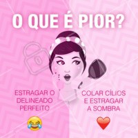 E aí? Comenta aí qual é o mais sofrido! #maquiagem #ahazou #makeup